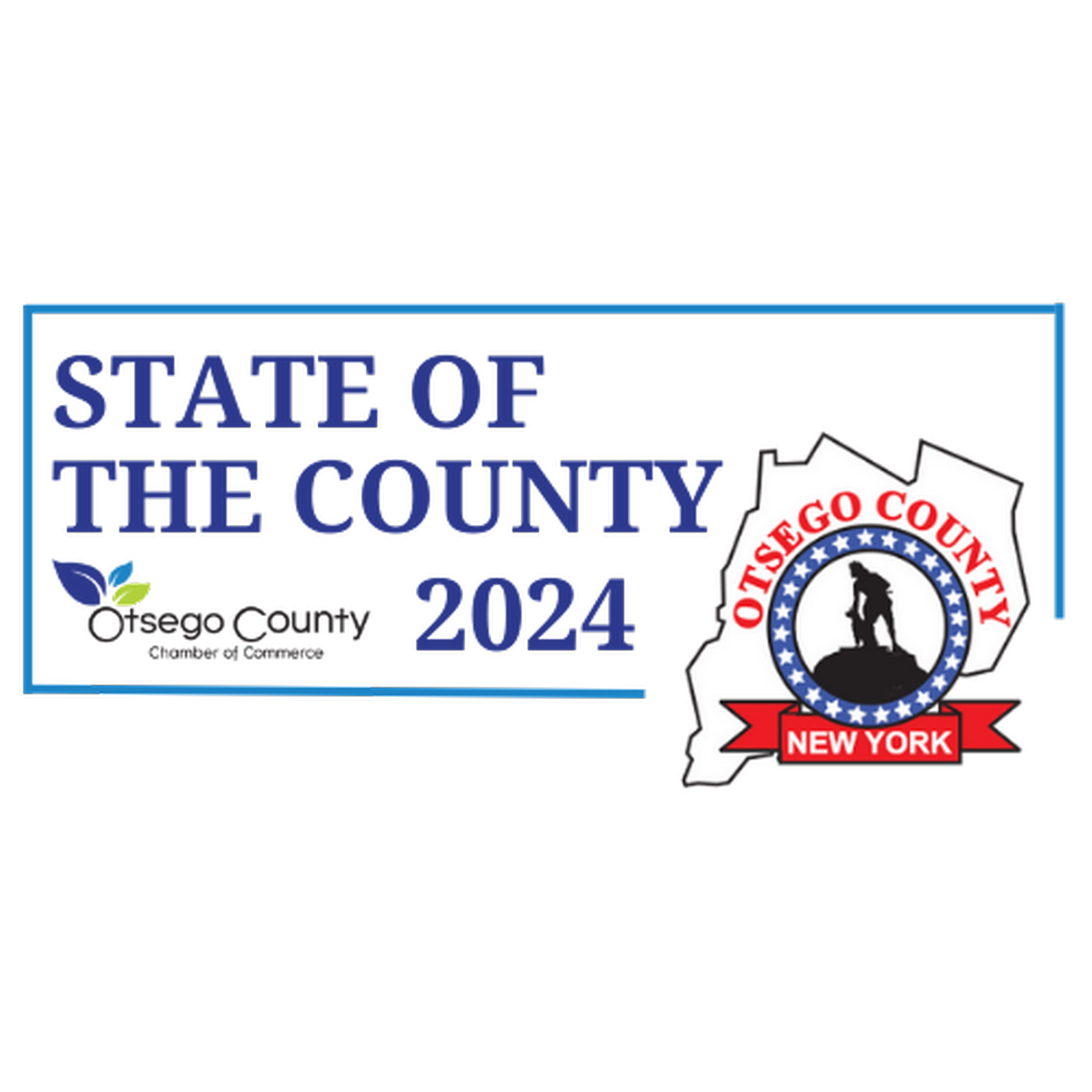2024 State of the County Jan 18, 2024 The Otsego County Chamber